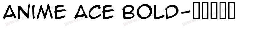 Anime Ace Bold字体转换